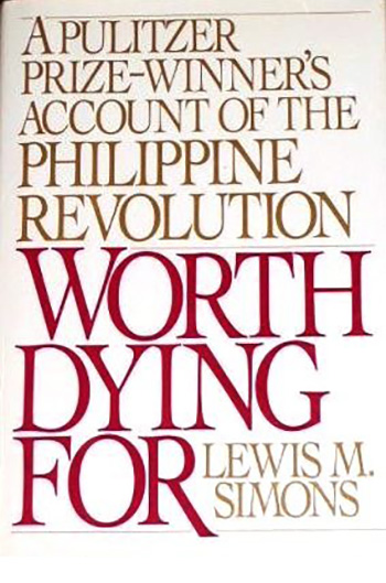 Worth Dying For: A Pulitzer PrizWinner's Account Of The Philippine Revolution (Morrow)